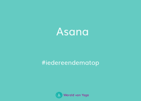 Asana wereld van yoga Asana - Wereld van Yoga