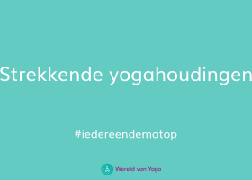 strekkende yogahoudingen kennisbank Strekkende yogahoudingen - Wereld van Yoga