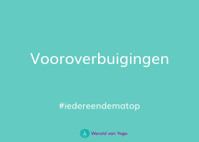 vooroverbuigingen yoga kennisbank Vooroverbuigingen in yoga - Wereld van Yoga