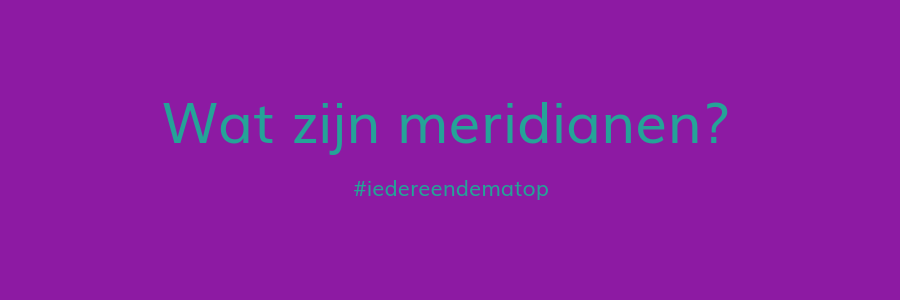 wat zijn meridianen